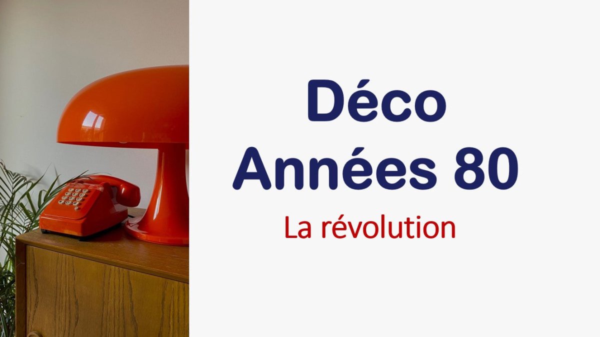 Déco Année 80 - Louise Vintage