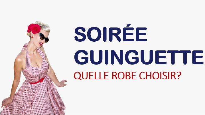 Soirée Guinguette : Quelle robe choisir? - Louise Vintage